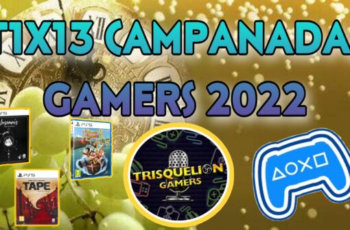 T1x13 CAMPANADAS GAMERS 2022