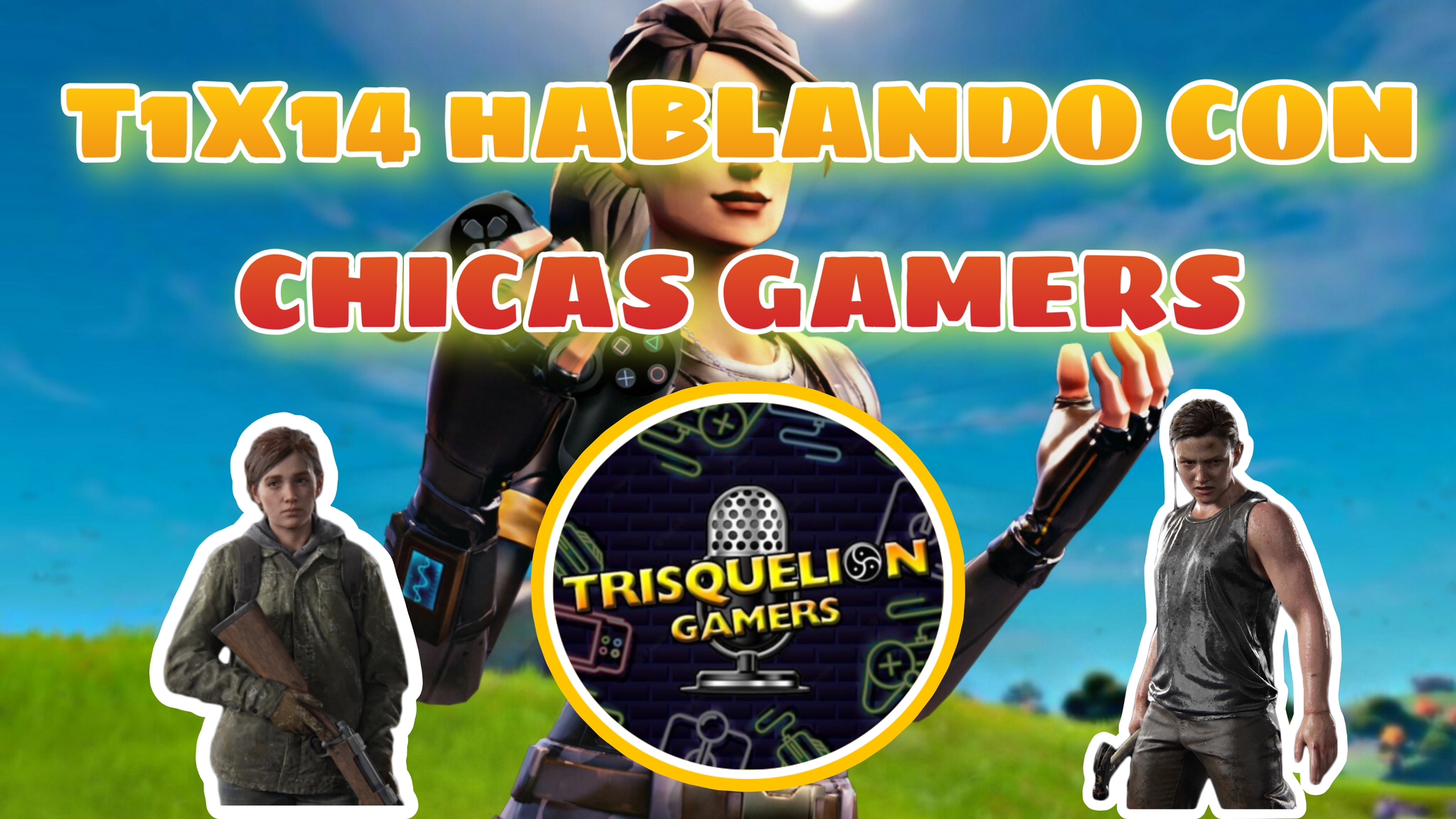 T1x14 Chicas Gamers