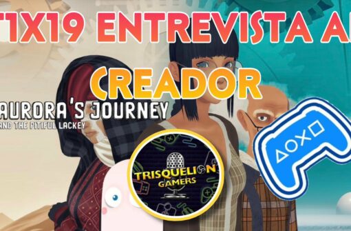 T1x19 Entrevista al creador: Aurora’s Journey