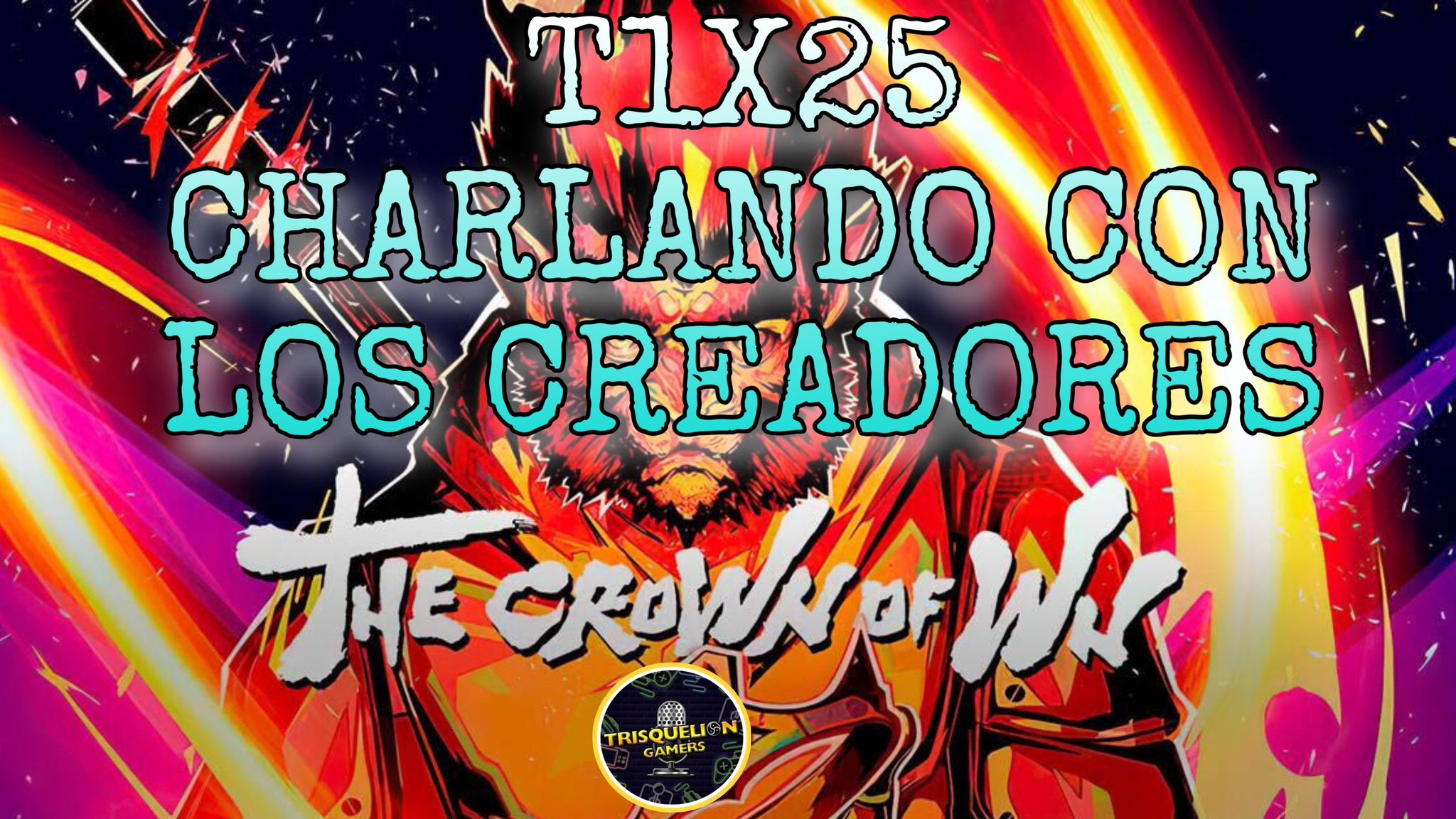 T1X25 The Crown Of Wu: Charlando con los creadores