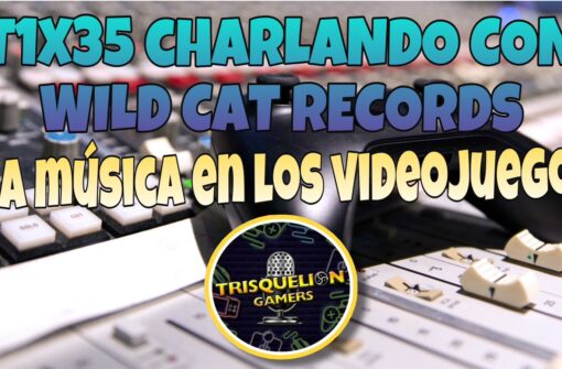T1X35 Charlando con WILD CAT RECORDS – Creadores B.S.O THE CROWN OF WU