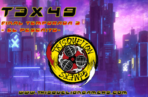 T3x49 Final T3 «El Pescaíto»