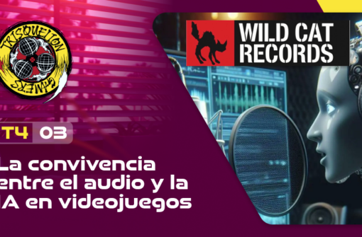 T4x03 Sospechosos Habituales Vol.5 – La convivencia entre el audio y la IA en los videojuegos