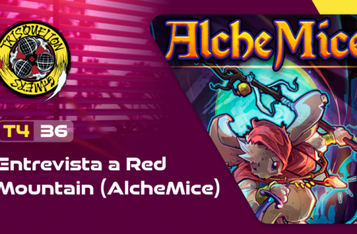T4x36 Entrevista a Red Mountain (AlcheMice)