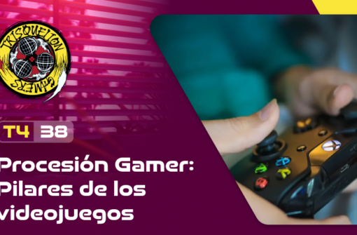 T4x38 Procesión Gamer: Los pilares de la industria
