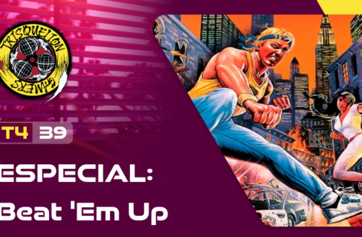 T4x39 ESPECIAL: Beat ‘Em Up