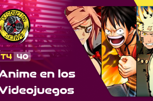 T4x40 Anime en los videojuegos