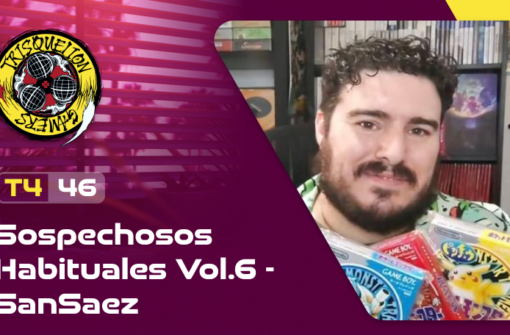 T4x46 Sospechosos Habituales Vol.6 – «Videojuegos, Coleccionismo y Japón» con Santi