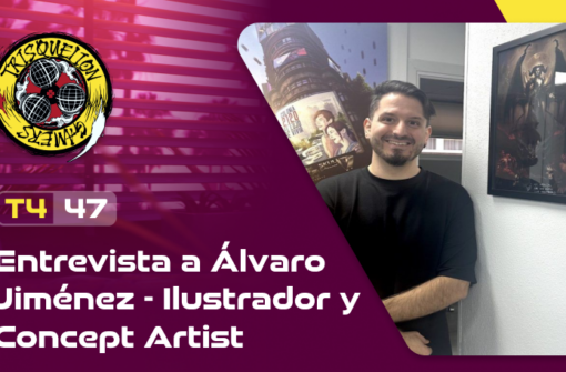 T4x47 Entrevista a Álvaro Jiménez – Ilustrador y Concept Artist