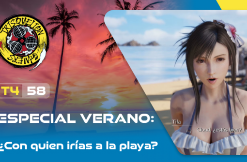 T4x58 ESPECIAL: Verano #8 – A la playa con…
