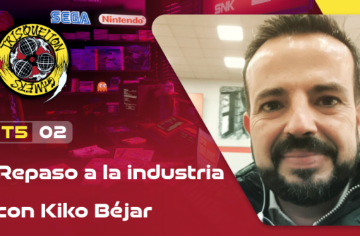 T5x02 Repasando la industria con Kiko Béjar